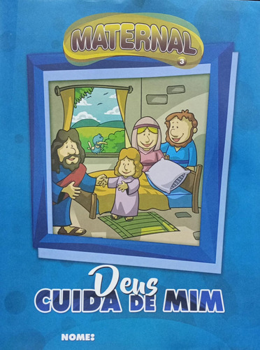 Escola Bíblica Infantil Maternal 03 Bloco Do Aluno Tema: Deus Cuida De Mim
