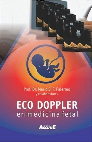 Eco Doppler En Medicina Fetal. Palermo. Ascune