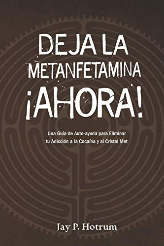 Libro : Deja La Metanfetamina (cristal) Ahora Una Guia De. 