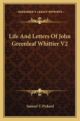 Libro Life And Letters Of John Greenleaf Whittier V2 - Pi...