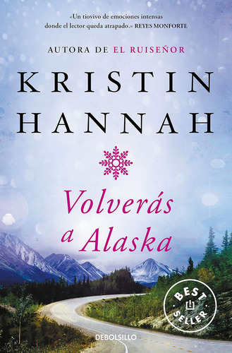 Libro: Volverás A Alaska The Great Alone (spanish Edition)