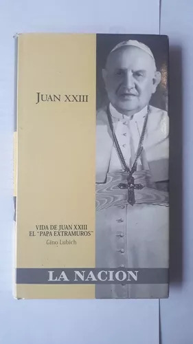 Vida De Juan Xxiii - El  Papa Extramuros   Gino Lubich