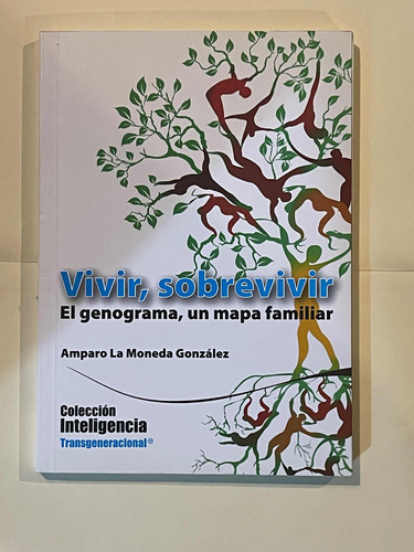 Libro Físico Vivir Sobrevivir El Genograma Un Mapa Familiar