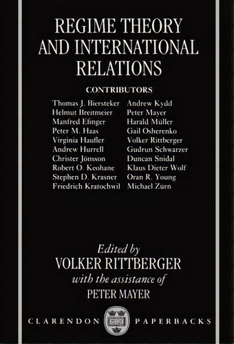 Regime Theory And International Relations, De Volker Rittberger. Editorial Oxford University Press, Tapa Blanda En Inglés