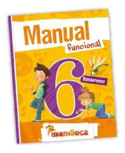 Libro - Manual Funcional 6 Mandioca Bonaerense (novedad 201