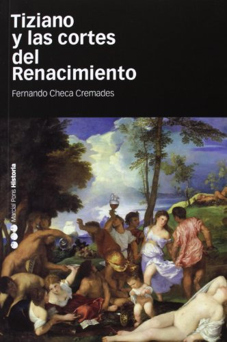 Libro Tiziano Y Las Cortes Del Renacimiento De Checa Cremade