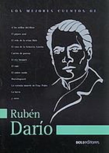 Mejores Cuentos De Ruben Dario, Los, De Dario, Rubén. Editorial Dos Tintas Editores, Tapa Tapa Blanda En Español