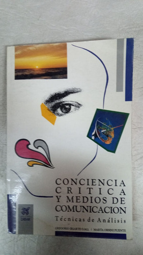Conciencia Critica Y Medios De Comunicacion - Iriarte (Usado)