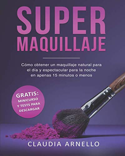 Supermaquillaje: Como Obtener Un Maquillaje Natural Para El