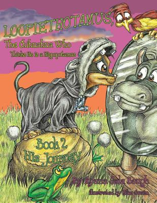 Libro Loopiethotamus, The Chihuahua Who Thinks He Is A Hi...