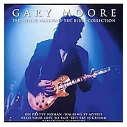 Gary Moore Parisienne Walkways Blues Collection Cd