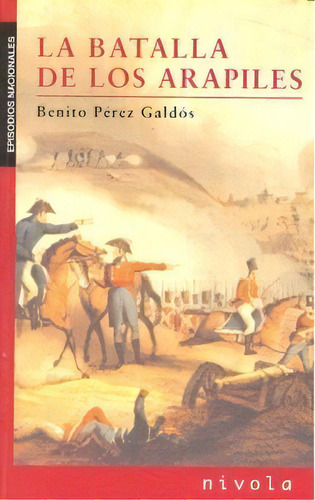 La Batalla De Los Arapiles, De Perez Galdos, Benito. Editorial Nivola, Tapa Blanda En Español