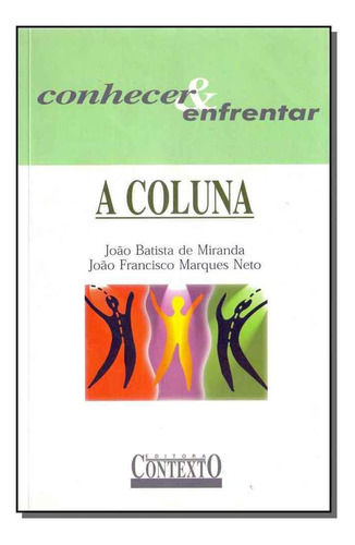 A Coluna, De João Batista De Miranda. Editora Contexto Em Português