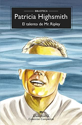 Libro A Pleno Sol El Talento De Mr. Ripley De Patricia Highs