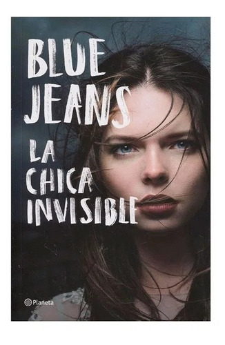 Blue Jeans La Chica Invisible El Puzle De Cristal La Promesa