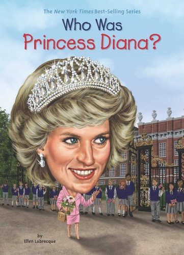 Who Was Princess Diana - Labrecque, Ellen