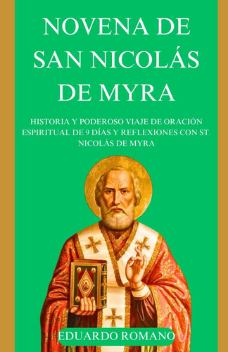 Novena De San Nicolás De Myra: Historia Y Poderoso Viaje De