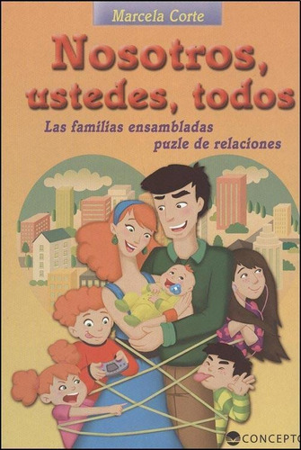 Nosotros, Ustedes, Todos, De Corte, Marcela. Editorial Latinbooks, Tapa Tapa Blanda En Español