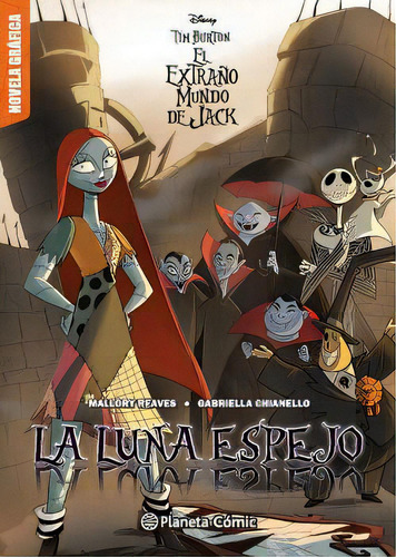 El Extraño Mundo De Jack. La Luna Espejo, De Reaves, Mallory. Editorial Planeta Cómic, 2023