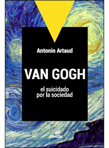 Van Gogh - El Suicidado Por La Sociedad **promo** - Antonin 