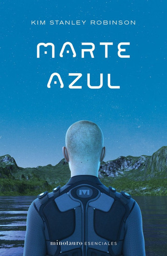 Marte Azul, De Robinson, Kim Stanley. Editorial Minotauro, Tapa Blanda En Español