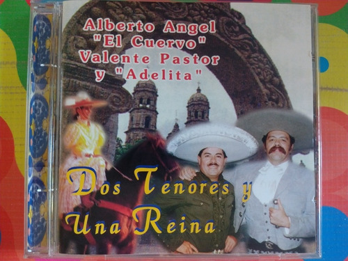 Dos Tenores Y Una Reina Cd Ay Jalisco No Te Rajes W 