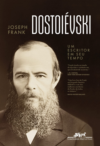 Dostoiévski: Um escritor em seu tempo, de Frank, Joseph. Editora Schwarcz SA, capa mole em português, 2018