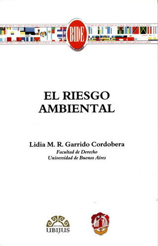 El Riesgo Ambiental, De Garrido Cordobero, Lidia M.r.. Editorial Reus, Tapa Blanda, Edición 1 En Español, 2014