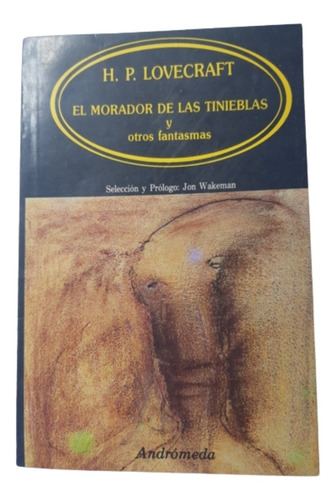 El Morador De Las Tinieblas / H Lovecraft / Ed Andrómeda