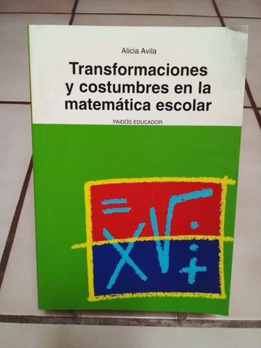 Transformaciones  Costumbre En La Matematica Escolar. Alicia