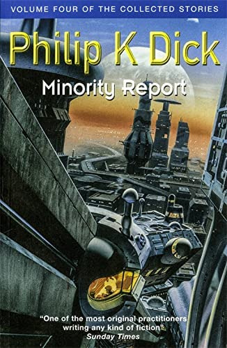 Minority Report: Volume Four Of The Collected Stories (gollancz S.f.), De Dick, Philip K.. Editorial Orion Publishing Co, Tapa Blanda En Inglés