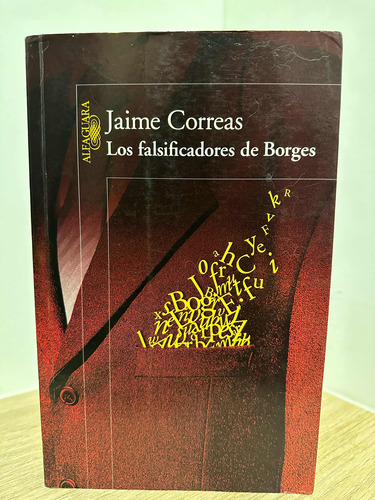 Los Falsificadores Dé  Borges Jaime Correas