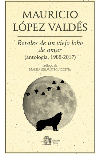 Retales de un viejo lobo de amar, de López Valdés , Mauricio.. Editorial Ediciones del Ermitaño en español