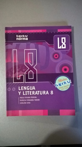 Lengua Y Literatura 8 Kapelusz 100 Años