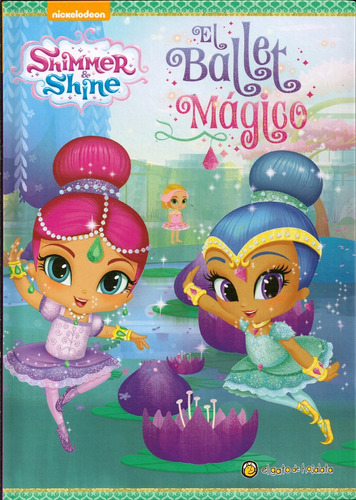 Shimmer & Shine. El Ballet Mágico. Mis Cuentos Favoritos - N