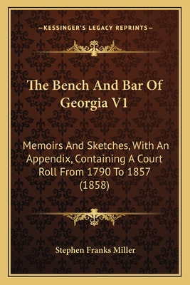 Libro The Bench And Bar Of Georgia V1: Memoirs And Sketch...