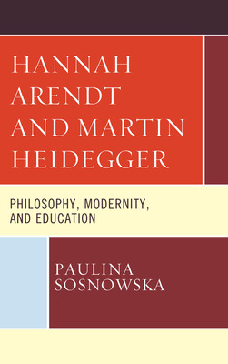 Libro Hannah Arendt And Martin Heidegger: Philosophy, Mod...