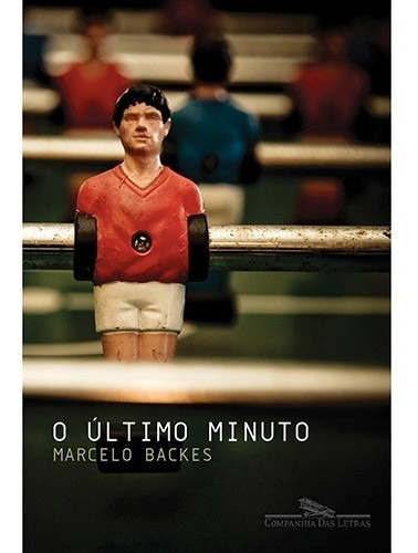 Ultimo Minuto, O, De Backes, Marcelo. Editora Companhia Das Letras Em Português