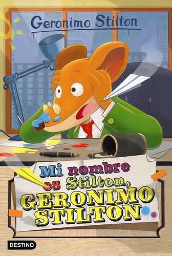 Mi Nombre Es Stilton Geronimo Stilton