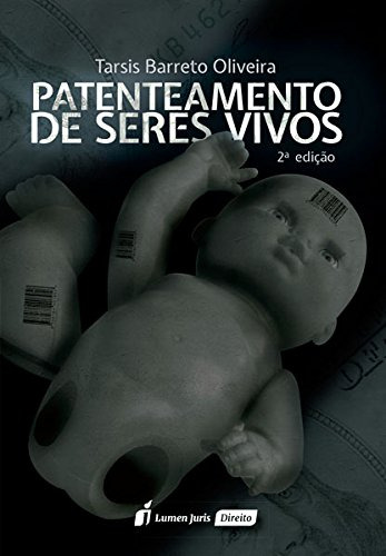 Libro Patenteamento De Seres Vivos De Tarsis Barreto Oliveir