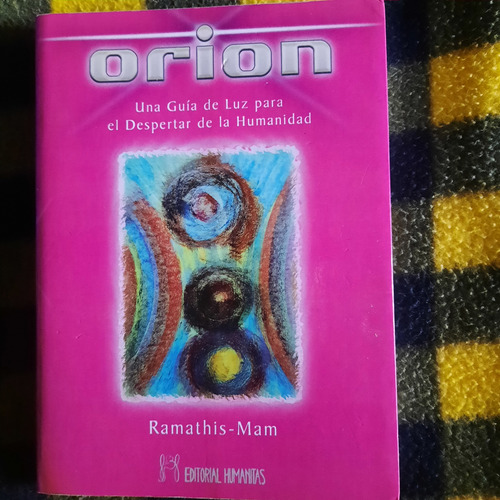 Libro Orion Una Guia De La Luz Para El Desperta La Humanidad