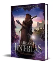 Comprar Libro La Caida De Los Reinos 3 [ El Abrazo De Las Tinieblas]