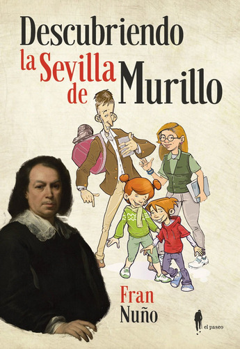 Libro Descubriendo La Sevilla De Murillo