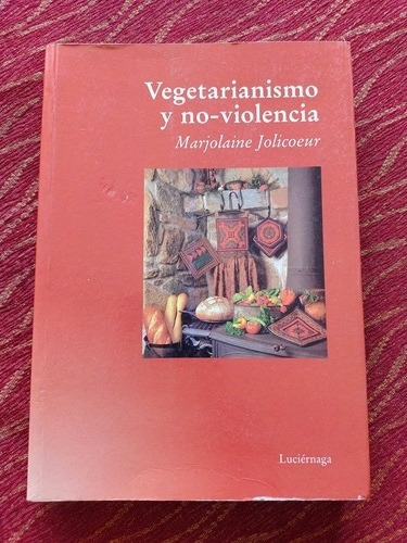 Vegetarianismo Y No Violencia, Marjolaine Jolicoeur.