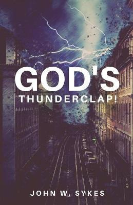 Libro God's Thunderclap! - John Sykes