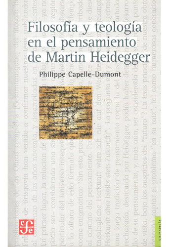 Filosofia Y Teologia En Martin Heidegger -  Capelle Dumont