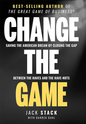 Libro: Change The Game: Saving The American Dream By Closing