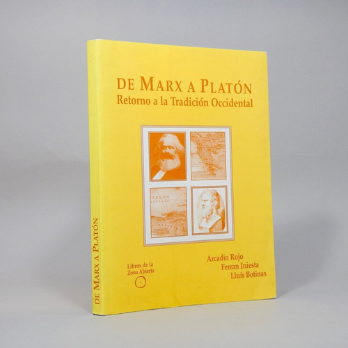 De Marx A Platón Retorno A La Tradición Occidental 1999