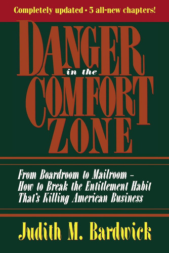 Libro: Danger In The Comfort Zone: From Boardroom To -- How