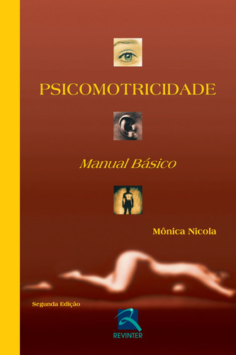 Psicomotricidade: Manual Básico, de Nicola, Monica. Editora Thieme Revinter Publicações Ltda, capa dura em português, 2012